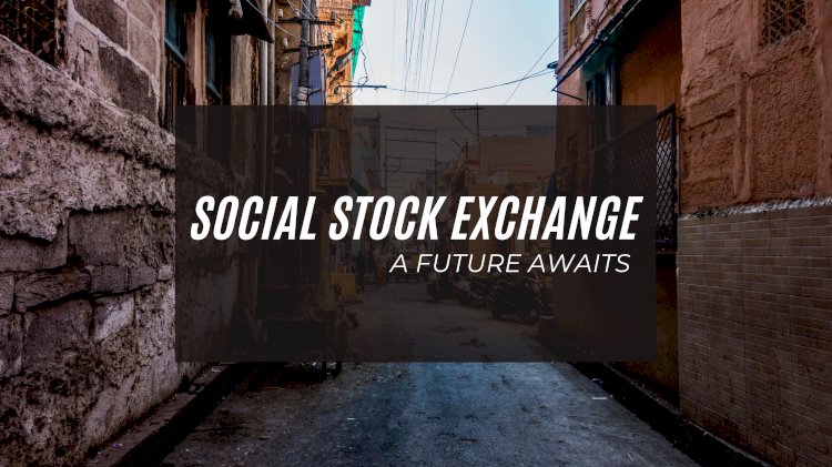 Social Stock Exchange: Financing NGOs  